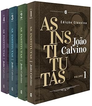 Por que somos tão pecadores? A verdade sobre a depravação total. 5 as institutas da religião cristã